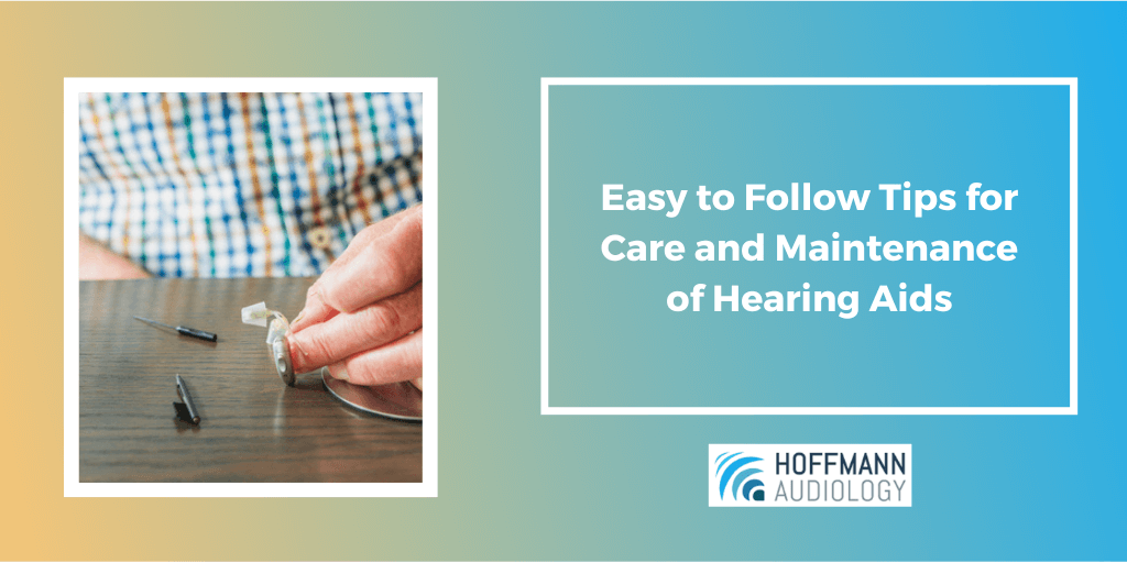 Easy to Follow Tips for Care and Maintenance of Hearing Aids