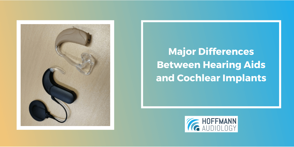 Major Differences Between Hearing Aids and Cochlear Implants
