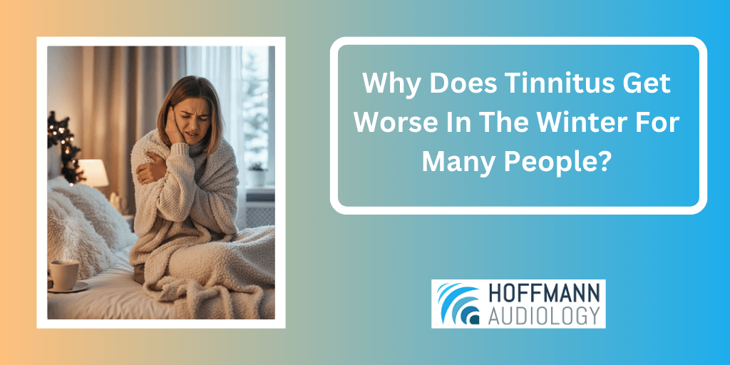 Why Does Tinnitus Get Worse In The Winter For Many People?