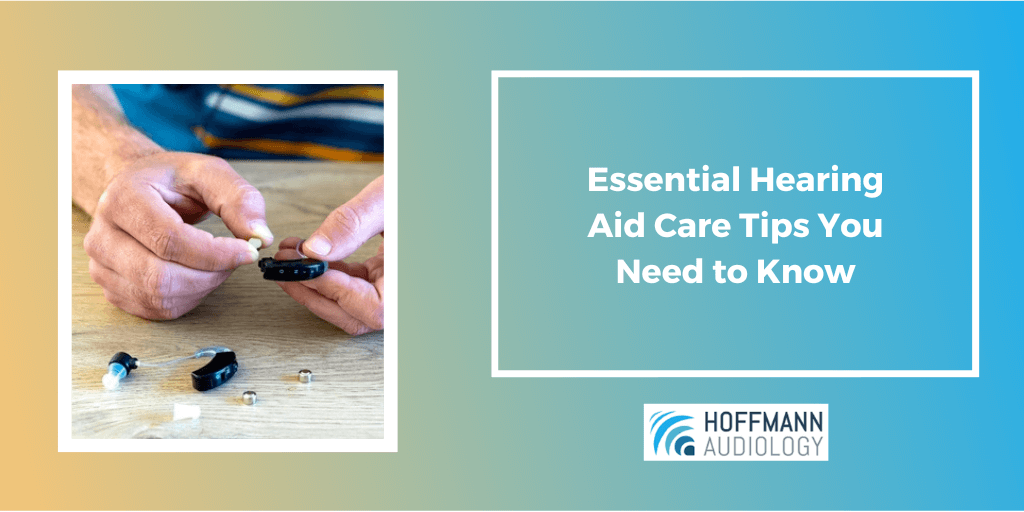 Essential Hearing Aid Care Tips You Need to Know