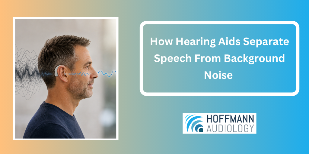 How Hearing Aids Separate Speech From Background Noise 