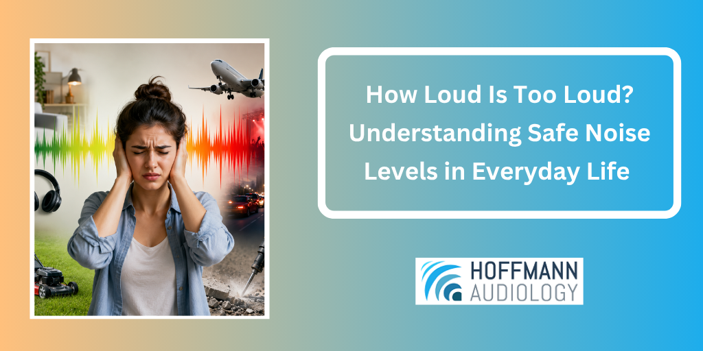 How Loud Is Too Loud? Understanding Safe Noise Levels in Everyday Life 