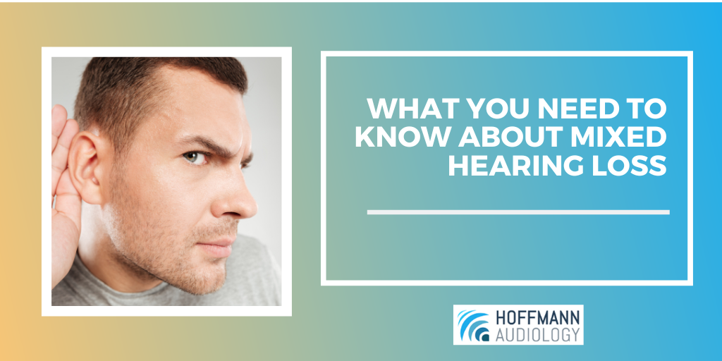 What You Need to Know About Mixed Hearing Loss