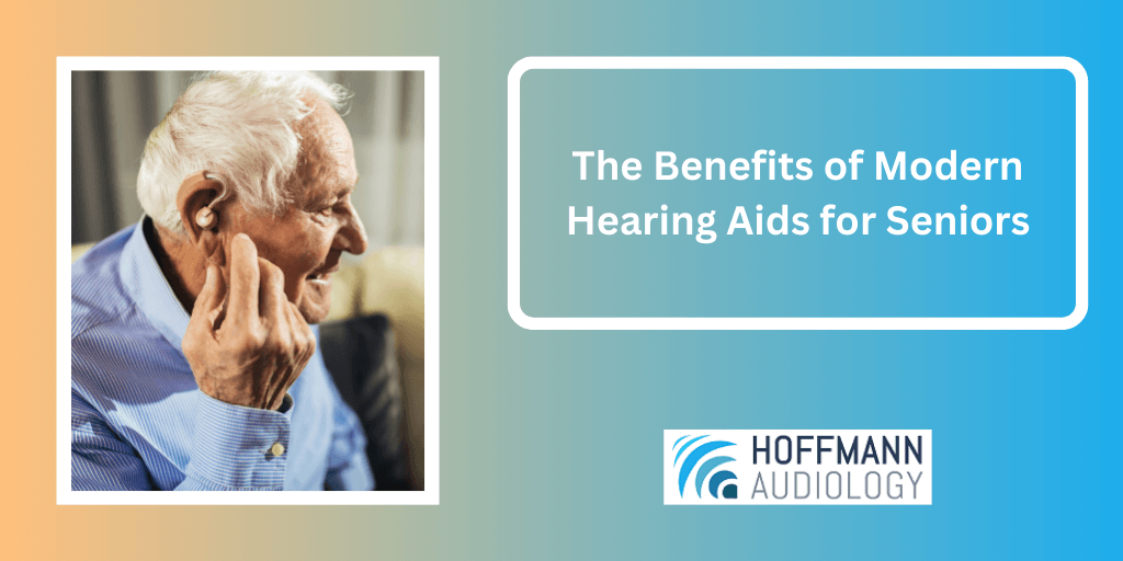 The Benefits of Modern Hearing Aids for Seniors