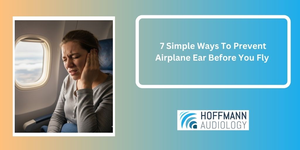 7 Simple Ways To Prevent Airplane Ear Before You Fly