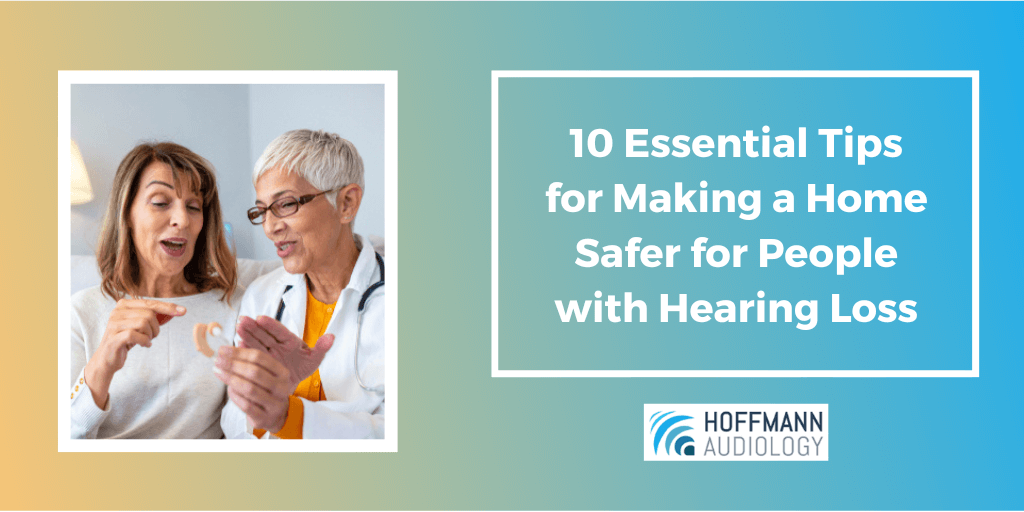 10 Essential Tips for Making a Home Safer for People with Hearing Loss
